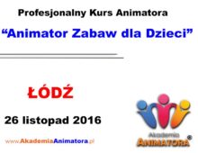 Szkolenie Animatorów Łódź – 26.11.2016