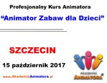 Kurs Animatora Szczecin 15.10.2017