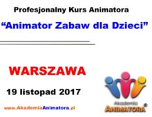 Kurs Animatora Warszawa 19.11.2017