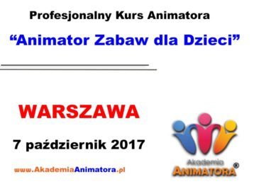 Kurs Animatora Warszawa 7.10.2017