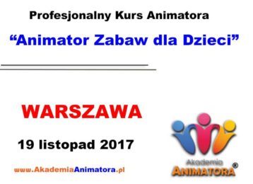 Kurs Animatora Warszawa 19.11.2017
