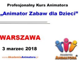 Kurs Animatora Warszawa – 03.03.2018