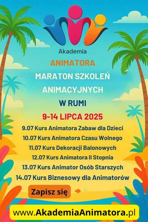 Kurs Animatora - Maraton Wakacyjny - AkademiaAnimatora.pl