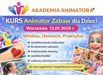 Kurs Animatora Warszawa - AkademiaAnimatora.pl